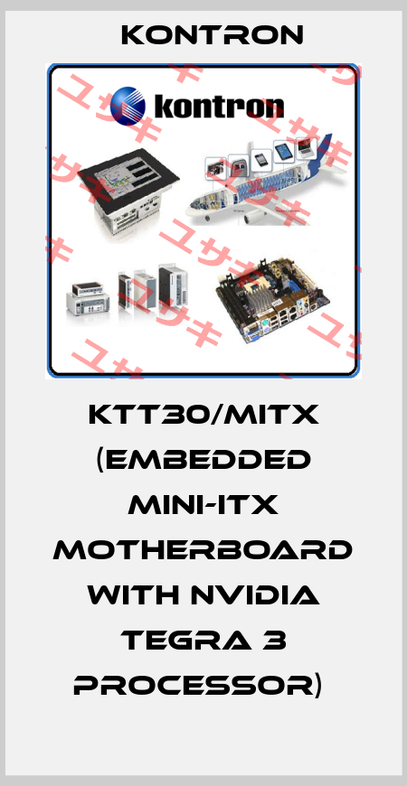 KTT30/MITX (EMBEDDED MINI-ITX MOTHERBOARD WITH NVIDIA TEGRA 3 PROCESSOR)  Kontron