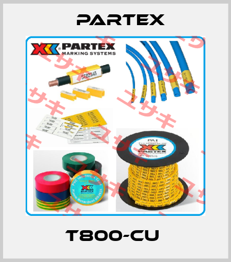 T800-CU  Partex