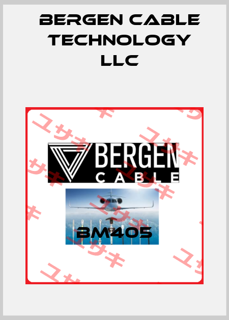 BM405 Bergen Cable Technology Llc