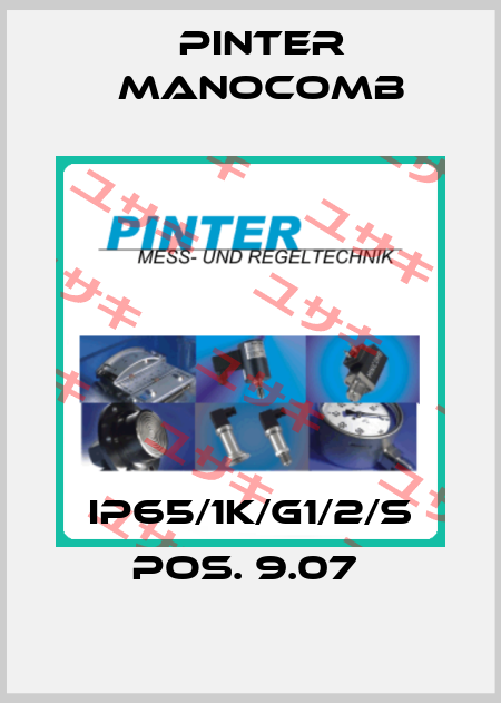 IP65/1K/G1/2/S Pos. 9.07  Pinter Manocomb