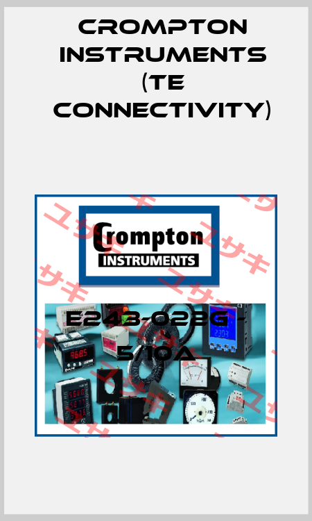 E243-022G - 5/10A CROMPTON INSTRUMENTS (TE Connectivity)