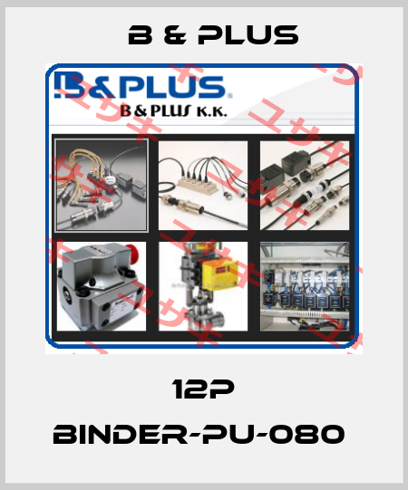 12P BINDER-PU-080  B & PLUS