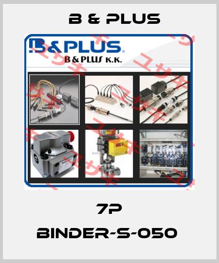 7P BINDER-S-050  B & PLUS
