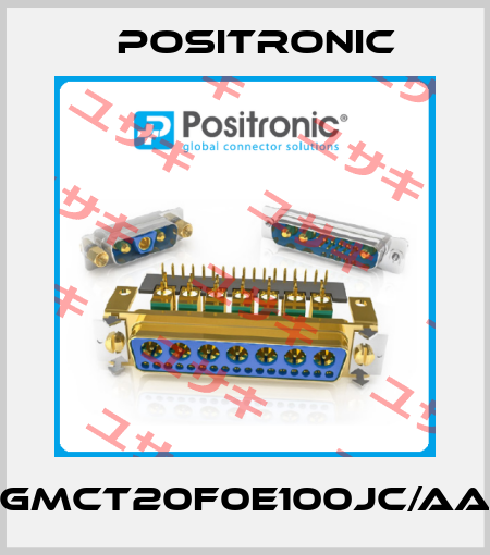 GMCT20F0E100JC/AA Positronic