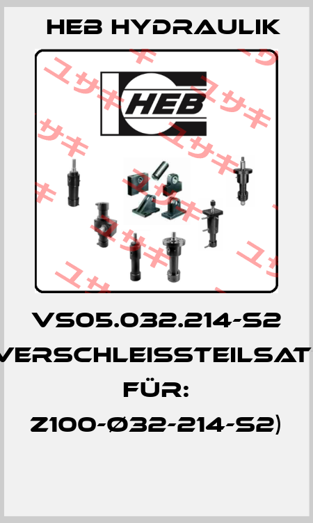 VS05.032.214-S2 (Verschleissteilsatz für: Z100-Ø32-214-S2)  HEB Hydraulik