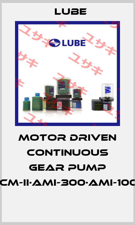 Motor driven continuous gear pump ACM-II·AMI-300·AMI-1000  Lube
