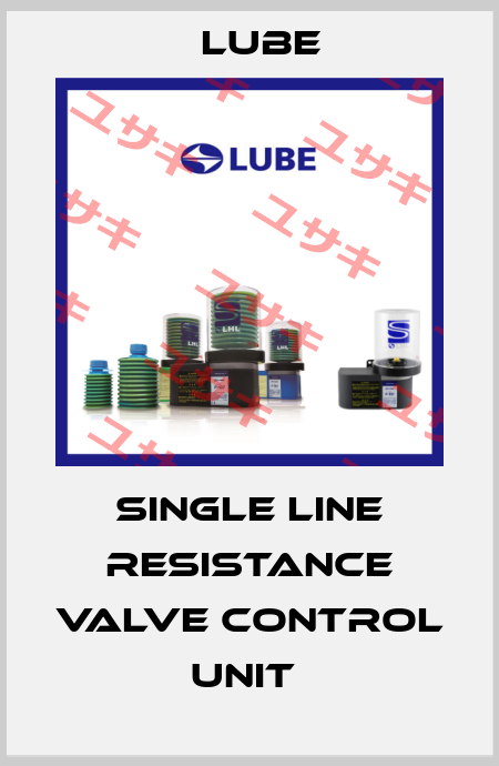 Single Line Resistance Valve Control unit  Lube