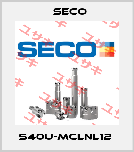 S40U-MCLNL12  Seco