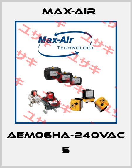 AEM06HA-240VAC 5 Max-Air