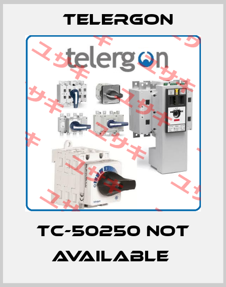 TC-50250 not available  Telergon