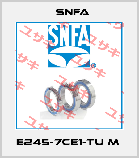 E245-7CE1-TU M  SNFA
