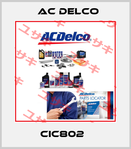 CIC802   AC DELCO