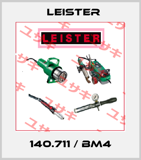 140.711 / BM4 Leister
