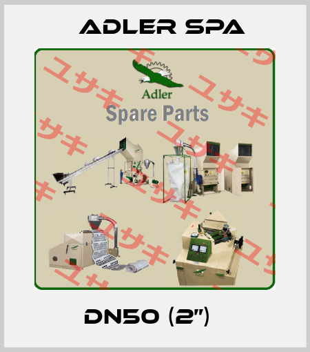 DN50 (2”)   Adler Spa
