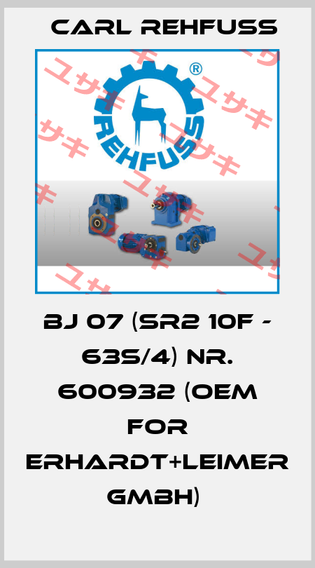 Bj 07 (SR2 10F - 63S/4) Nr. 600932 (OEM FOR Erhardt+Leimer GmbH)  Carl Rehfuss