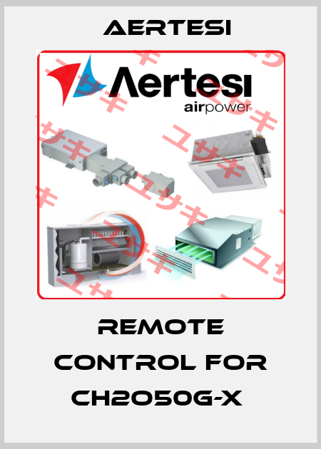 Remote control for CH2O50G-X  Aertesi