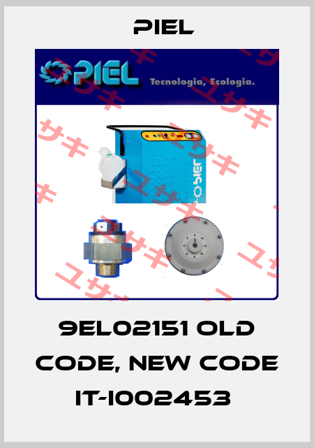 9EL02151 old code, new code IT-I002453  PIEL