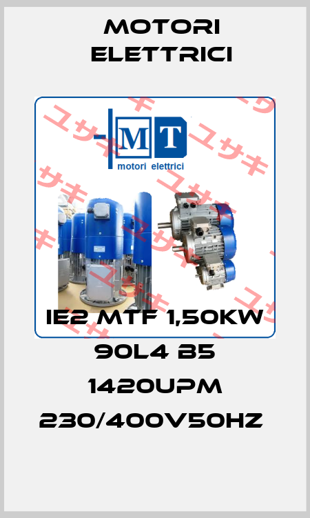 IE2 MTF 1,50kW 90L4 B5 1420Upm 230/400V50Hz  Motori Elettrici