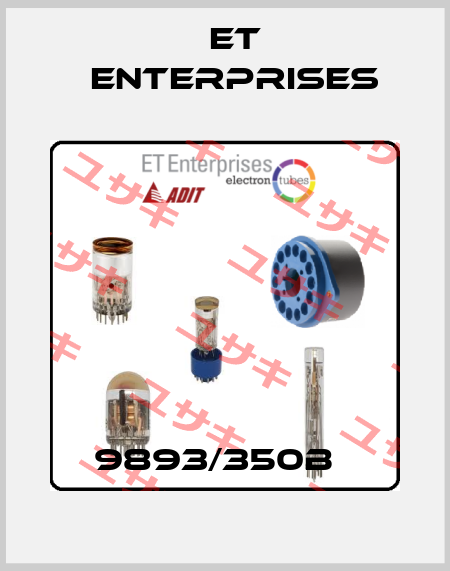 9893/350B   Et Enterprises
