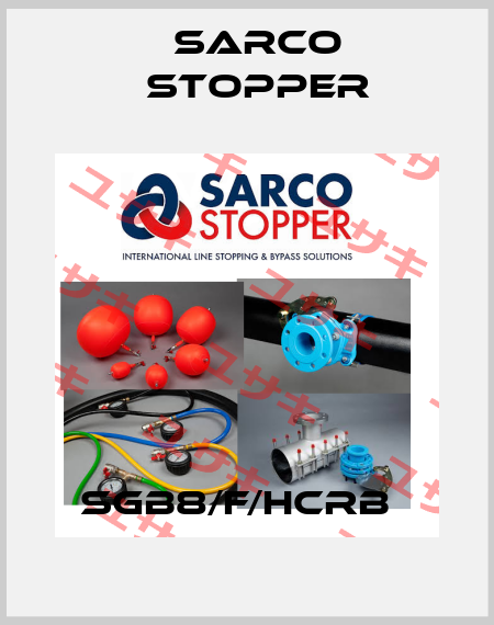 SGB8/F/HCRB   Sarco Stopper