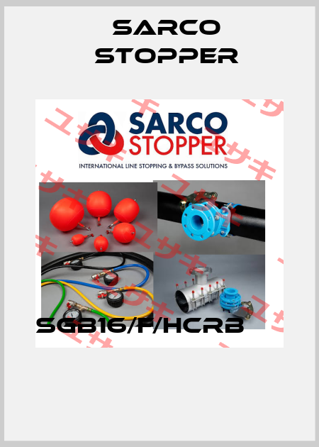 SGB16/F/HCRB          Sarco Stopper