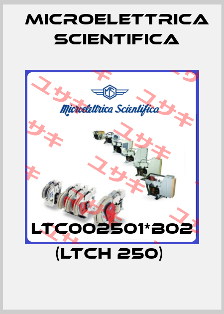 LTC002501*B02 (LTCH 250)  Microelettrica Scientifica
