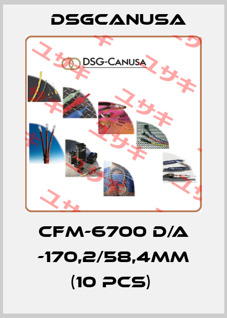 CFM-6700 D/A -170,2/58,4mm (10 pcs)  Dsg-canusa