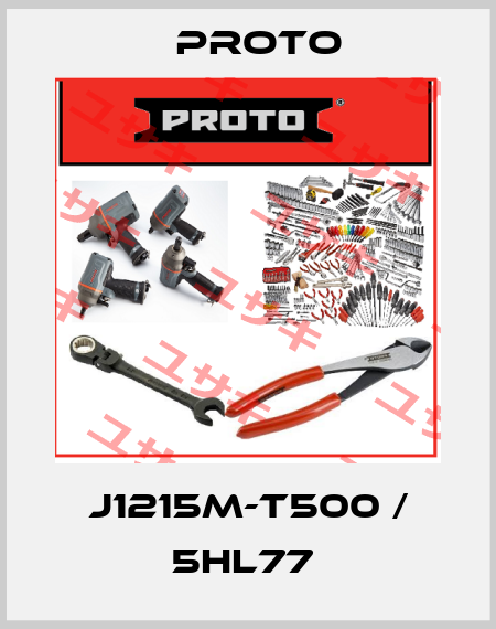 J1215M-T500 / 5HL77  PROTO