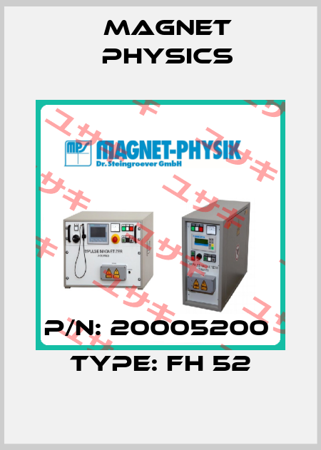 p/n: 20005200  type: FH 52 Magnet Physics