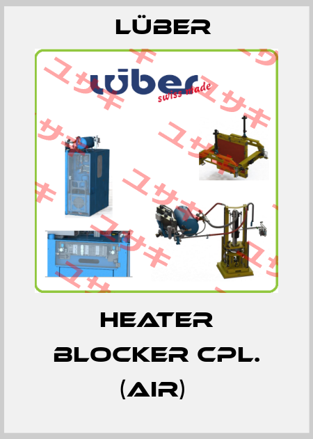 Heater Blocker cpl. (AIR)  Lüber