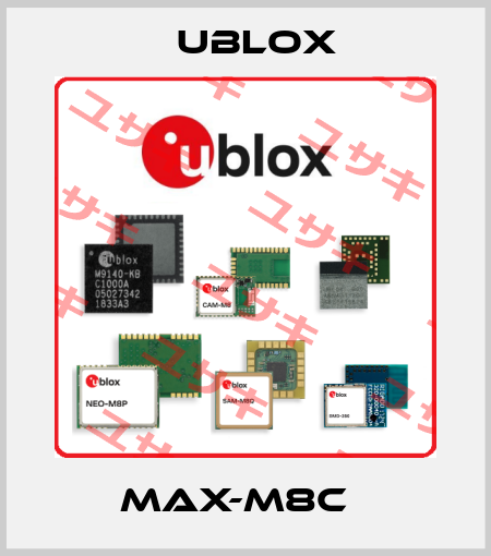 Max-M8C   Ublox
