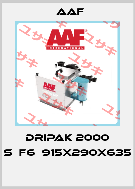 DRIPAK 2000 S	F6	915X290X635  AAF