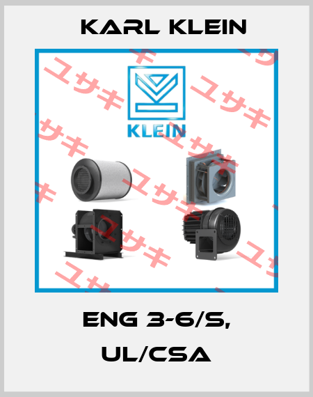 ENG 3-6/S, UL/CSA Karl Klein