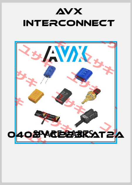 0402YC223KAT2A  AVX INTERCONNECT