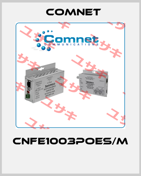 CNFE1003POES/M  Comnet