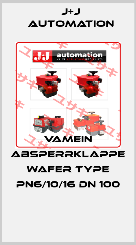 VAMEIN Absperrklappe Wafer Type PN6/10/16 DN 100  J+J Automation