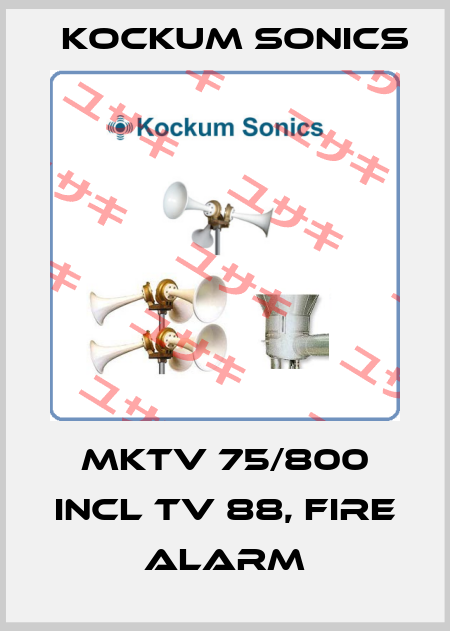 MKTV 75/800 incl TV 88, Fire alarm Kockum Sonics