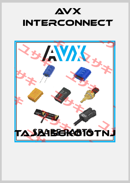 TAJA156K010TNJ  AVX INTERCONNECT
