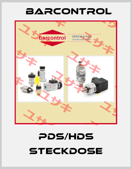 PDS/HDS Steckdose Barcontrol