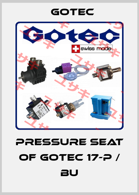 pressure seat of GOTEC 17-P / BU Gotec