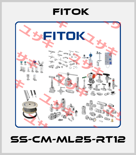 SS-CM-ML25-RT12 Fitok