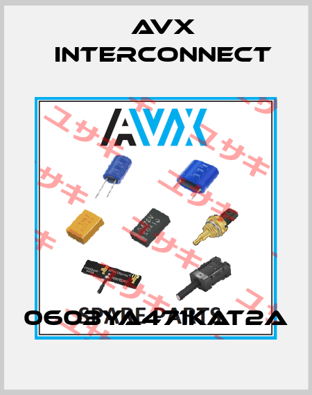 0603YA471KAT2A AVX INTERCONNECT