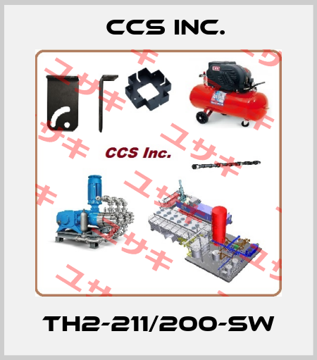 TH2-211/200-SW CCS Inc.