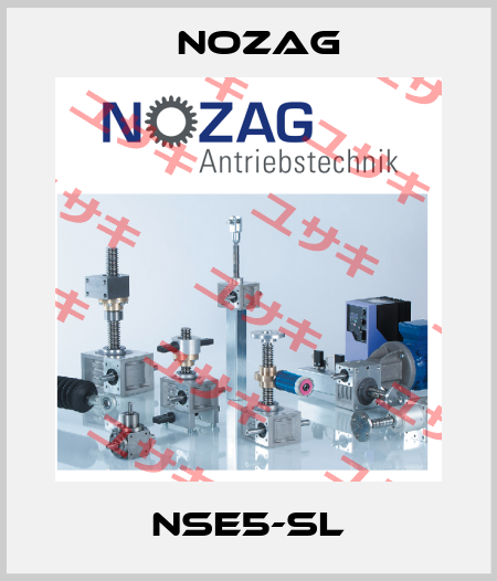 NSE5-SL Nozag