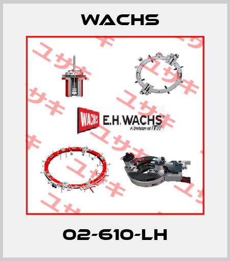 02-610-LH Wachs