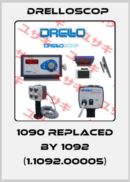 1090 REPLACED BY 1092 (1.1092.00005) DRELLOSCOP