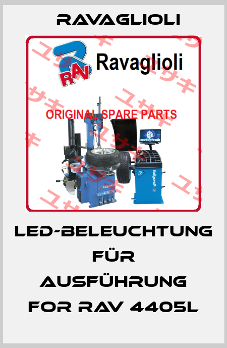 LED-Beleuchtung für Ausführung for RAV 4405L RAVAGLIOLI