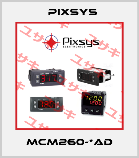 MCM260-*AD Pixsys