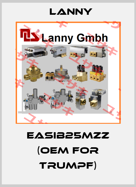 EASIB25MZZ (OEM for Trumpf) Lanny