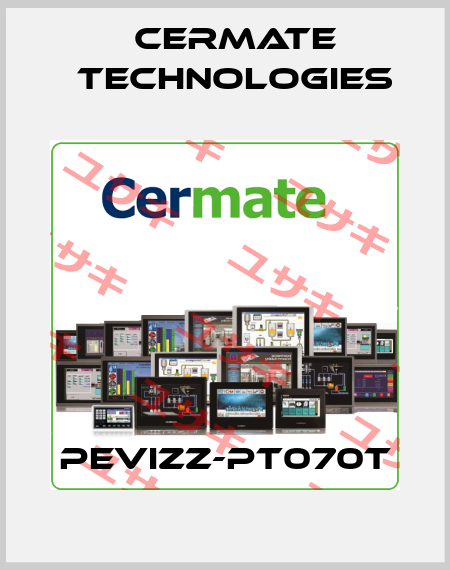 pevizz-pt070T Cermate Technologies